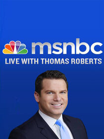 MSNBC Live with Thomas Roberts poster