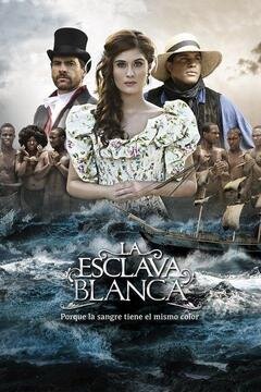 La Esclava Blanca poster