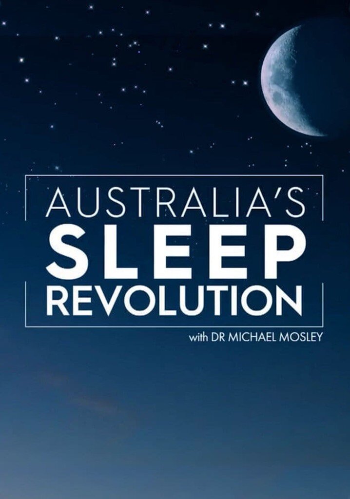 Australia's Sleep Revolution with Dr. Michael Mosley poster
