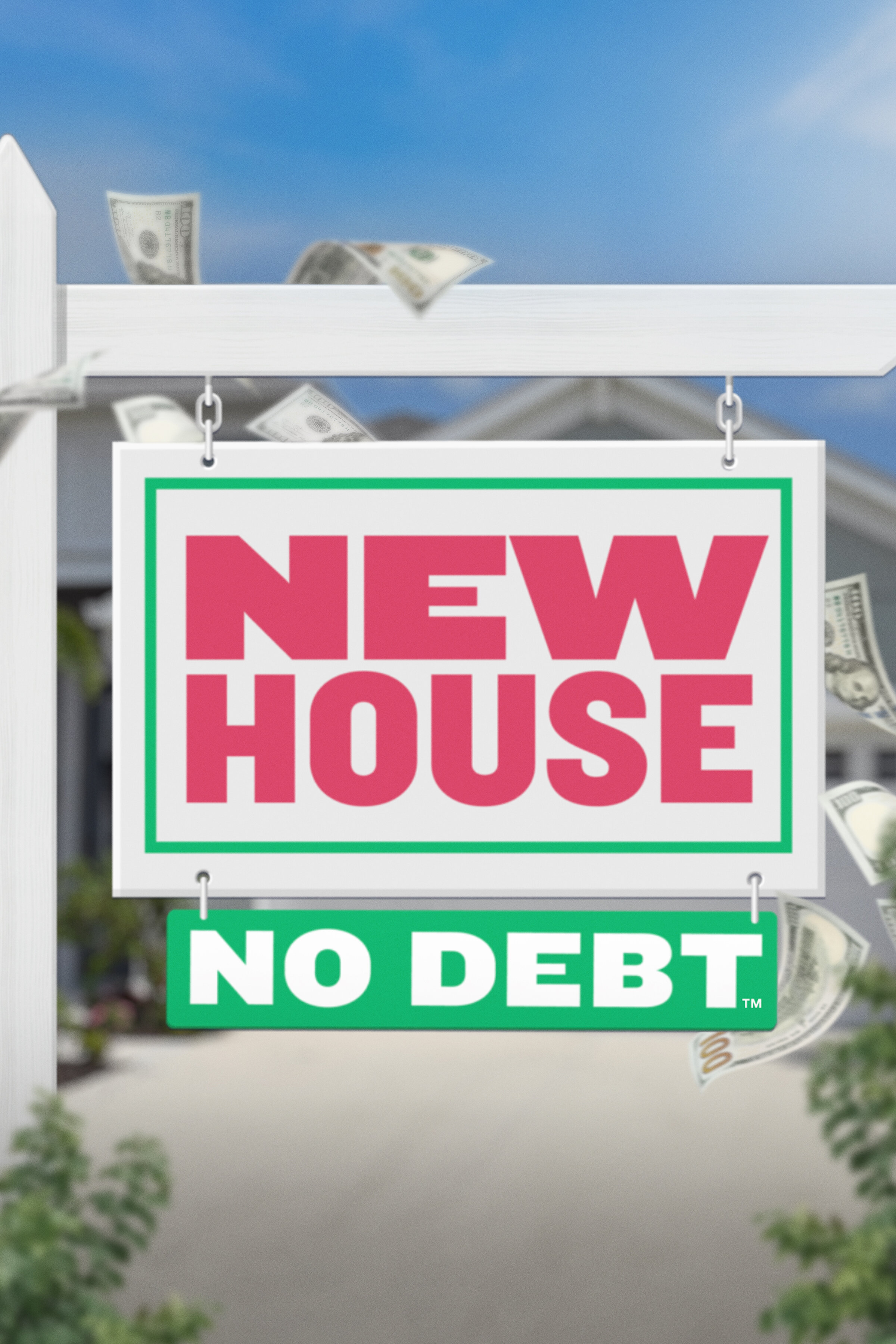 New House No Debt poster