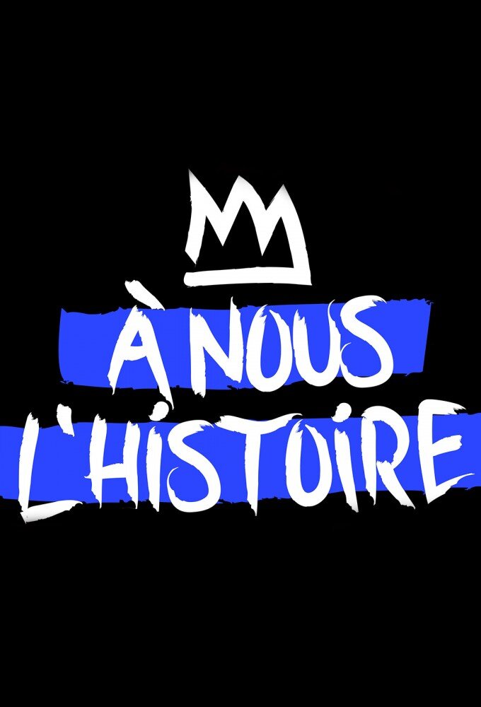 À nous l'histoire poster