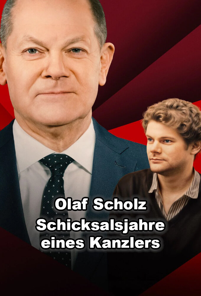 Olaf Scholz – Schicksalsjahre eines Kanzlers poster