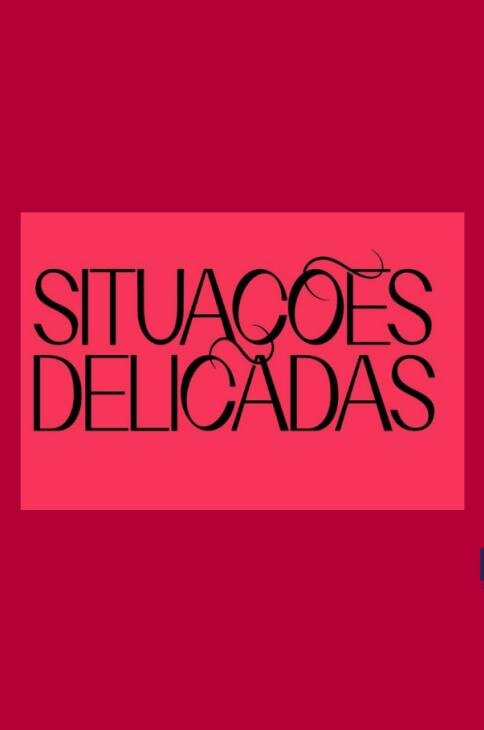 Situações Delicadas poster