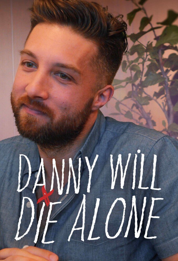 Danny Will Die Alone poster