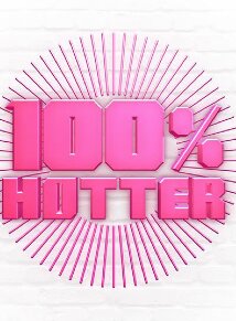 100% Hotter poster
