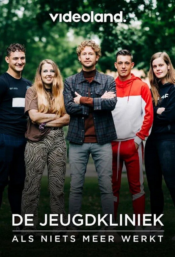 De Jeugdkliniek: Als Niets Meer Werkt poster