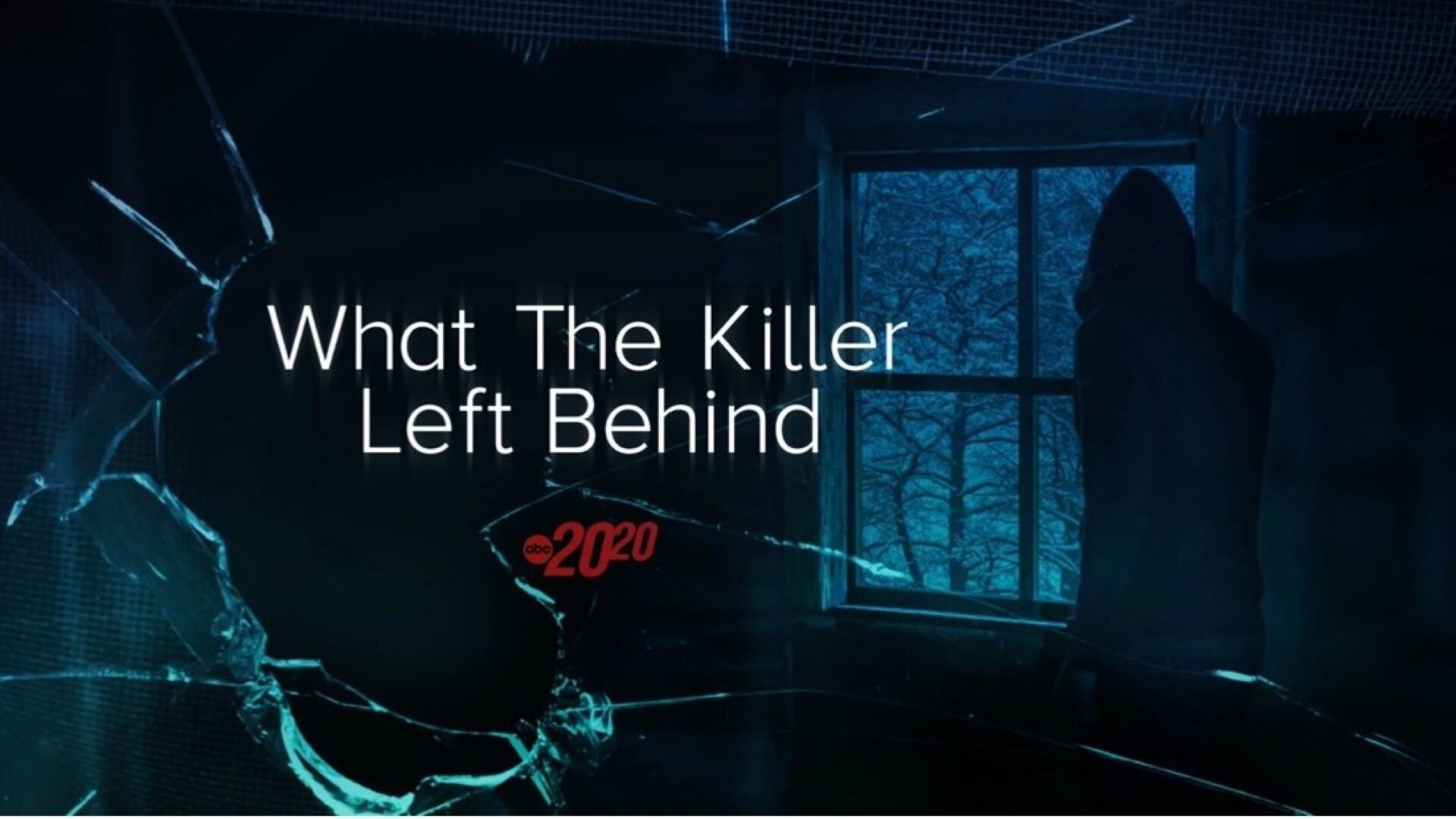 20/20 S2026 E05 – What the Killer Left Behind