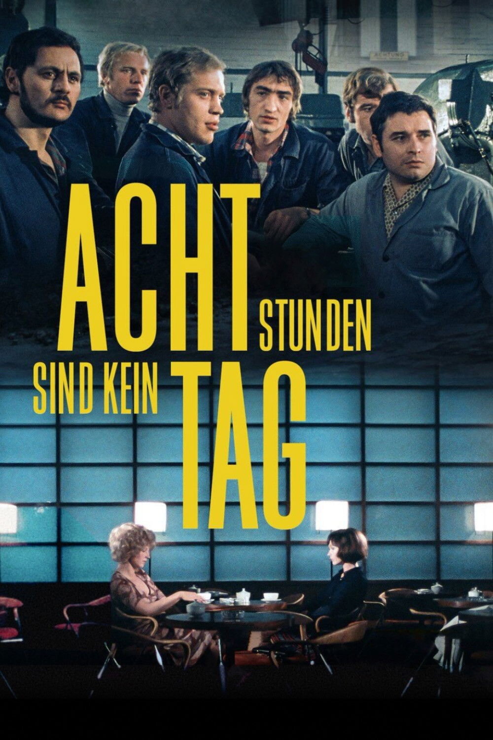 Acht Stunden sind kein Tag poster