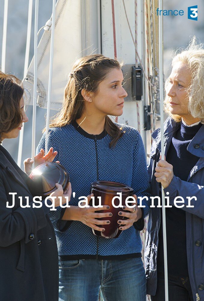 Jusqu'au dernier – official series poster, France 3