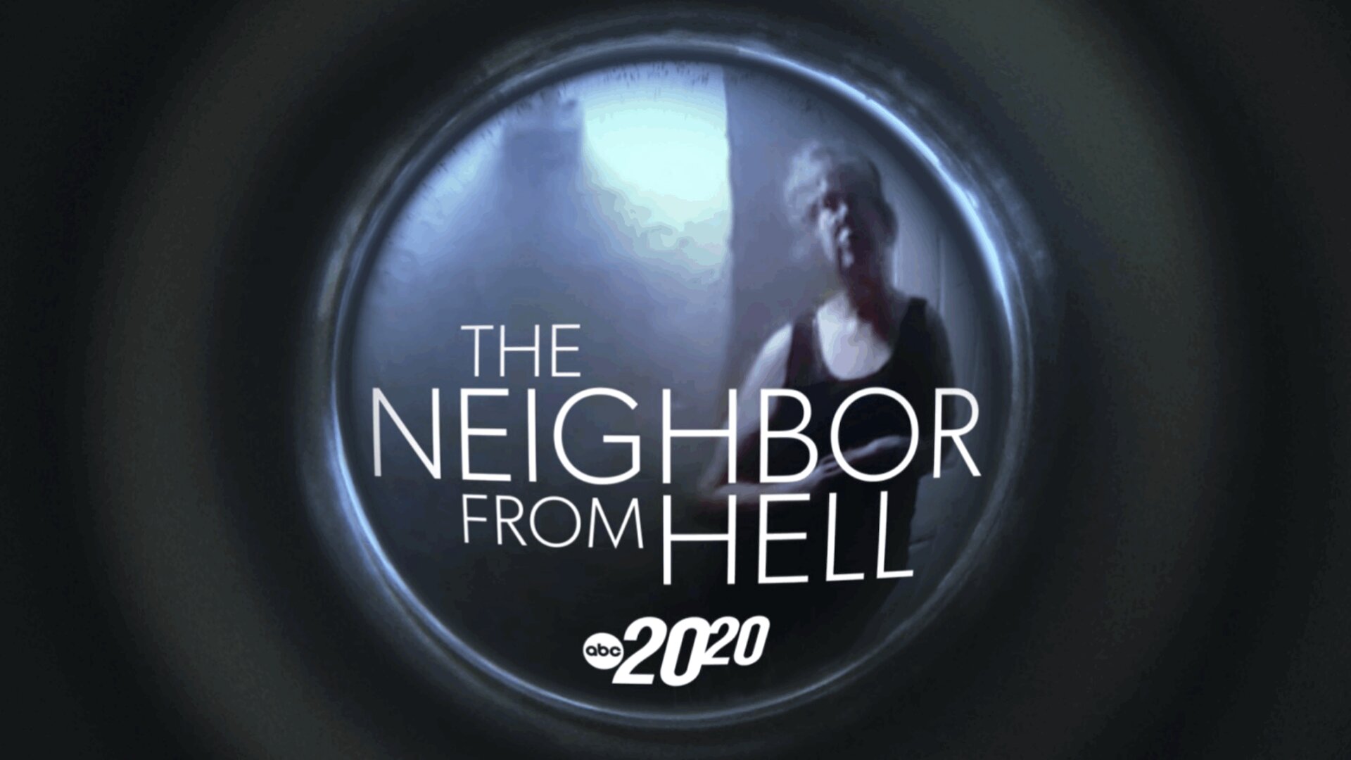 20/20 S2026 E12 – The Neighbor From Hell