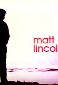 Matt Lincoln poster