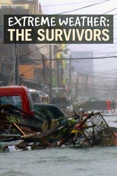 Extreme Weather: The Survivors poster