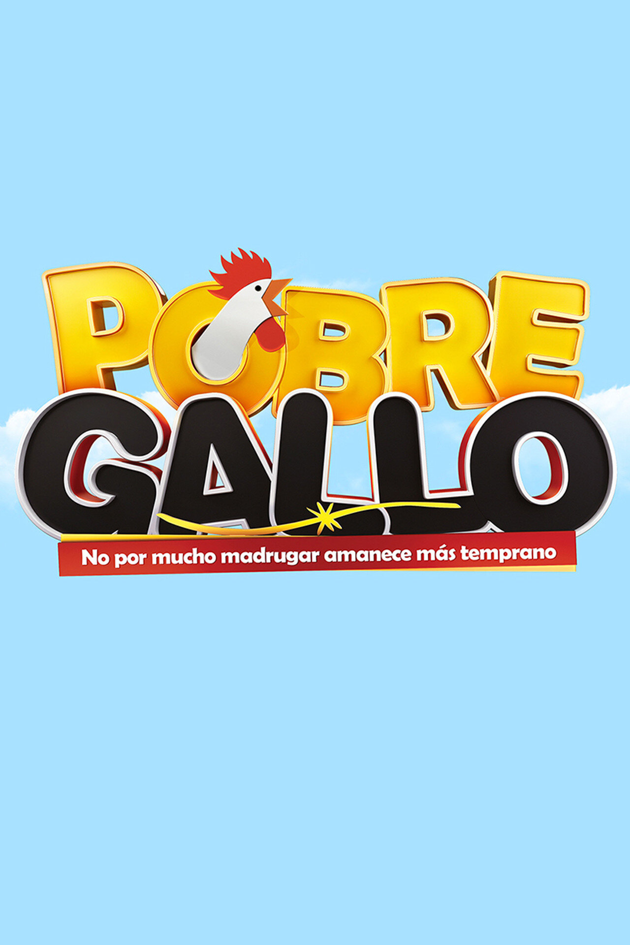 Pobre Gallo poster