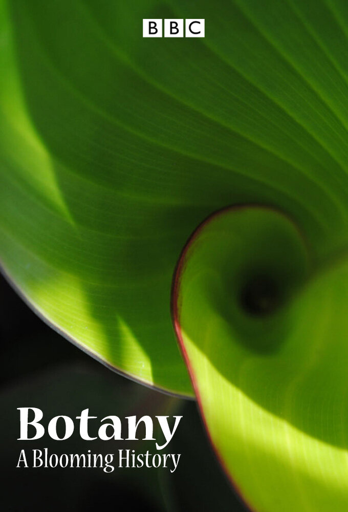 Botany: A Blooming History – official series poster, BBC Four