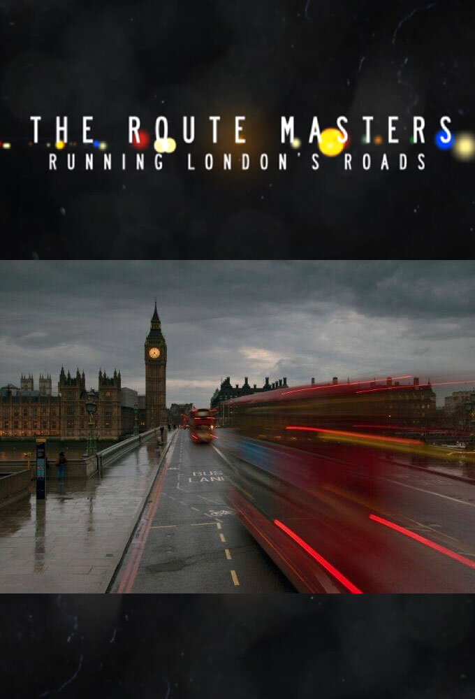The Route Masters: Running London's Roads poster