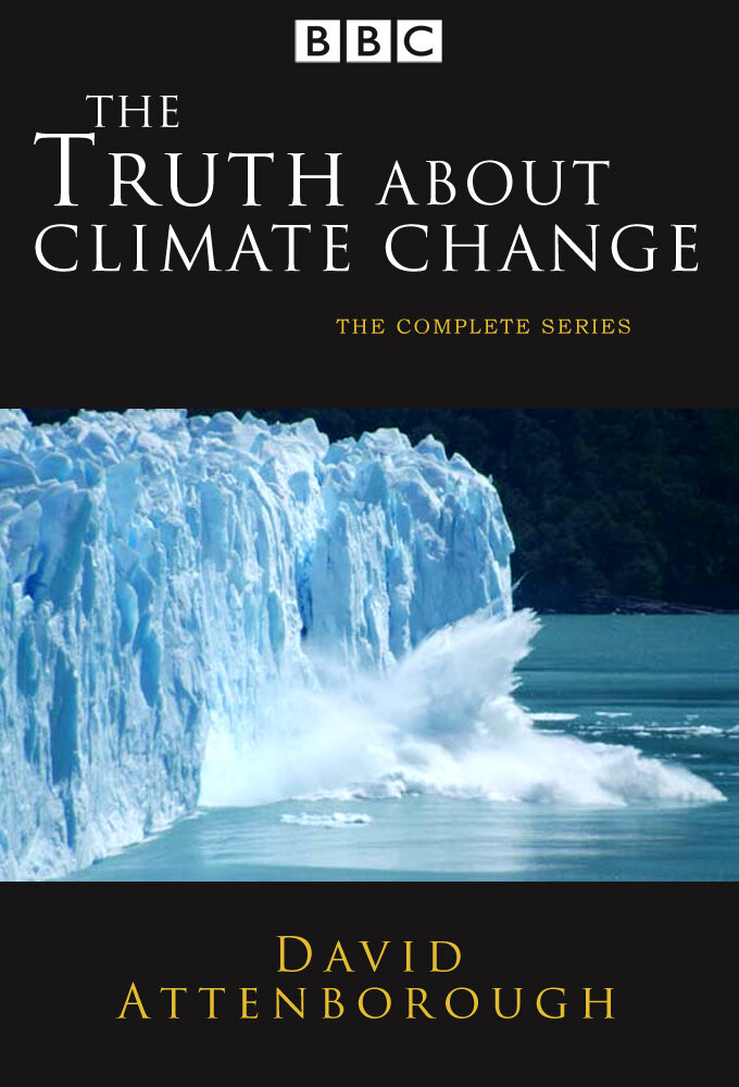 The Truth About Climate Change – official series poster, BBC One