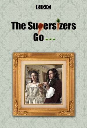 The Supersizers Go... poster