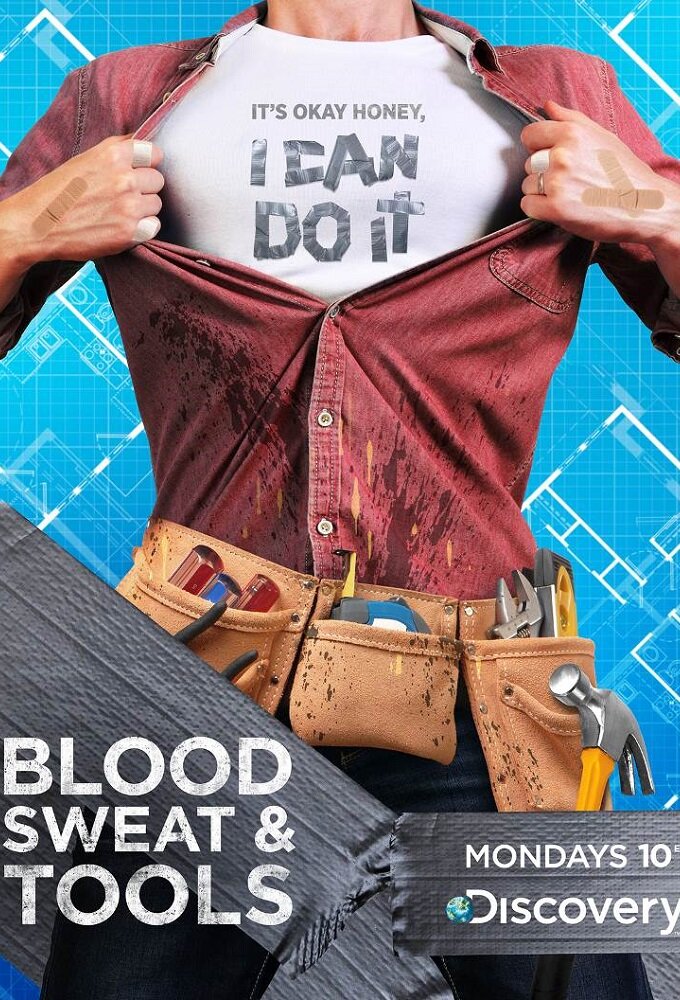 Blood, Sweat & Tools poster