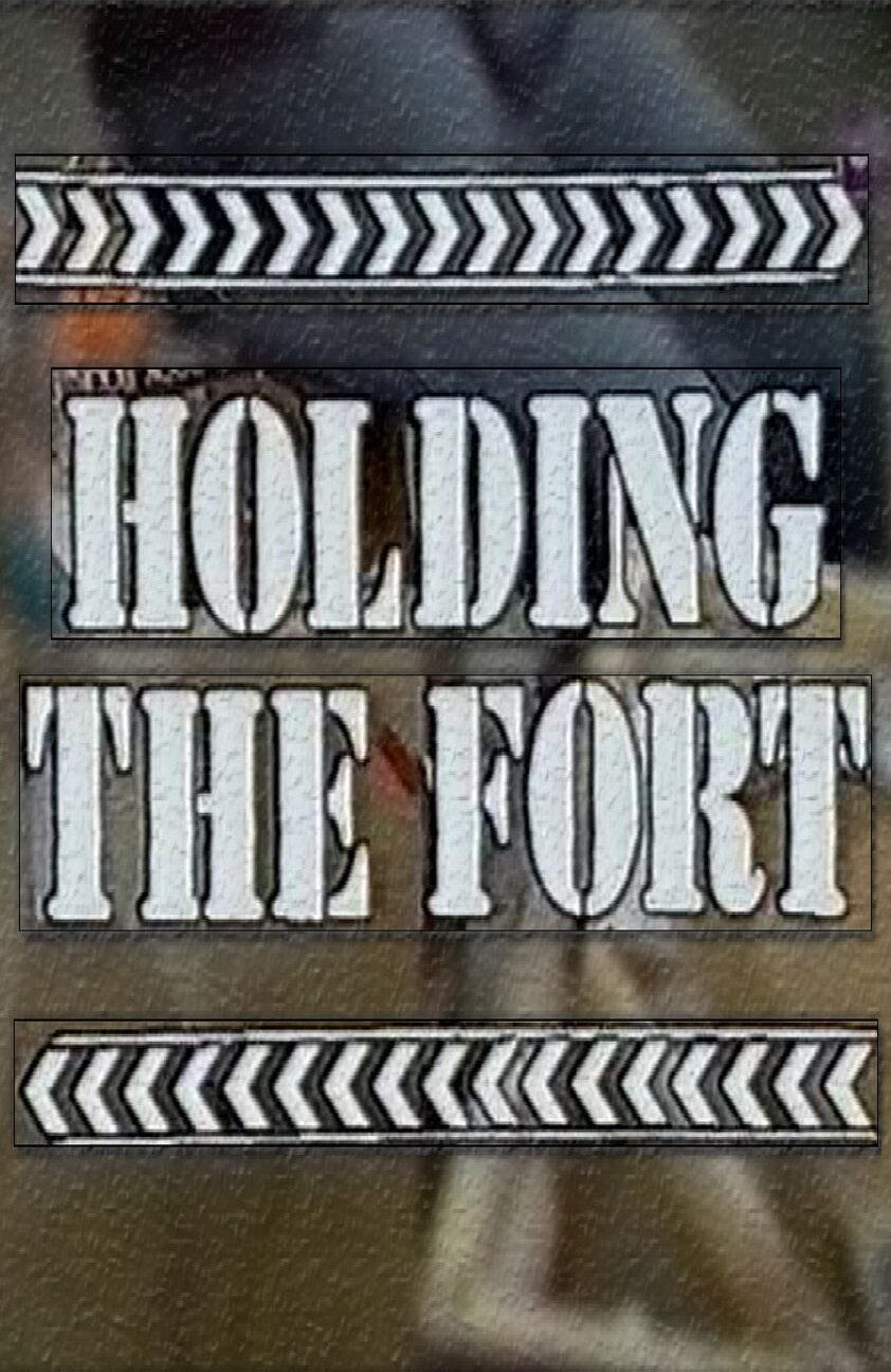 Holding the Fort poster