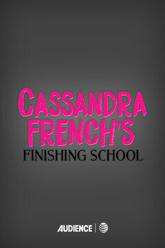 Cassandra French's Finishing School poster