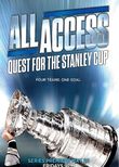 All Access: Quest for the Stanley Cup