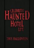Celebrity Haunted Hotel Live: Do Not Disturb