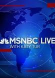 MSNBC Live with Katy Tur