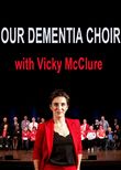 Our Dementia Choir with Vicky Mcclure