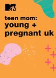Teen Mom: Young & Pregnant UK