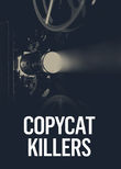 CopyCat Killers