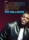 The Lateish Show with Mo Gilligan