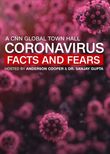 Coronavirus: Facts and Fears - A CNN Global Town Hall