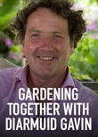 Gardening Together with Diarmuid Gavin