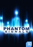 Phantom Signals