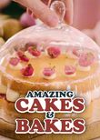 Amazing Cakes & Bakes