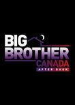 Big Brother Canada After Dark