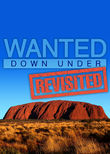 Wanted Down Under Revisited
