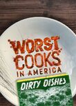 Worst Cooks in America: Dirty Dishes