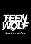 Teen Wolf: Search for a Cure