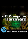 This Week in Computer Hardware