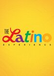 The Latino Experience