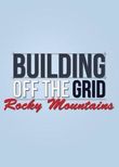 Building Off the Grid: Rocky Mountains