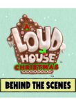 A Loud House Christmas: Behind the Scenes