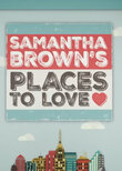 Samantha Brown's Places to Love