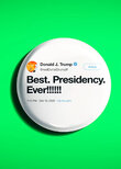 Best Presidency Ever