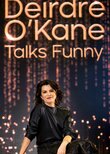 Deirdre O'Kane Talks Funny