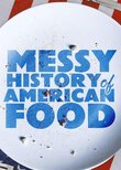Messy History of American Food