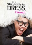 Say Yes to the Dress: Poland