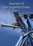 Secrets of the Superfactories