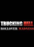 Trucking Hell: Rollover Specials